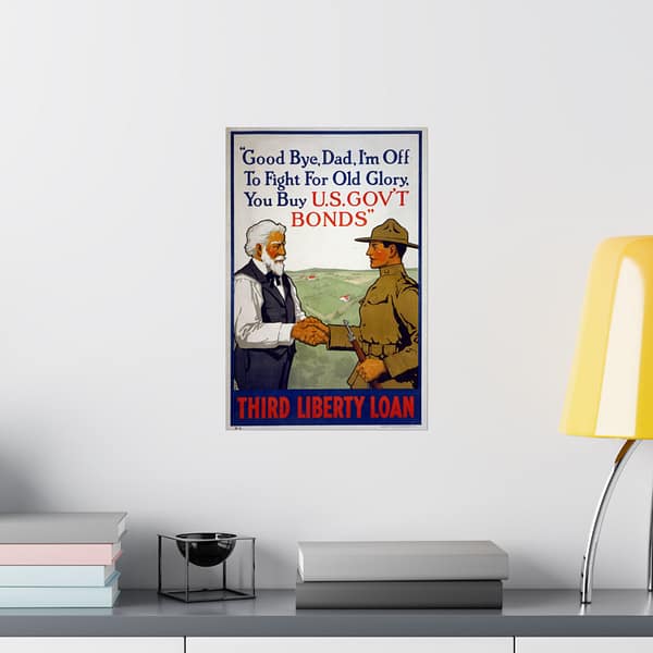 593367724920511588_2048.jpeg Good Bye, Dad, I'm off to Fight for Old Glory, You Buy U.S. Gov't Bonds - Third Liberty Loan - Lawrence Harris (1918) - Patriotic WWI Poster Print