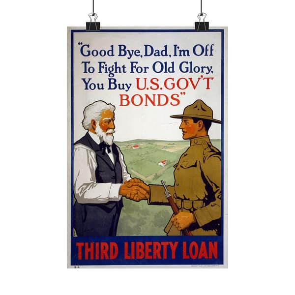 6062295578690751612_2048.jpeg Good Bye, Dad, I'm off to Fight for Old Glory, You Buy U.S. Gov't Bonds - Third Liberty Loan - Lawrence Harris (1918) - Patriotic WWI Poster Print
