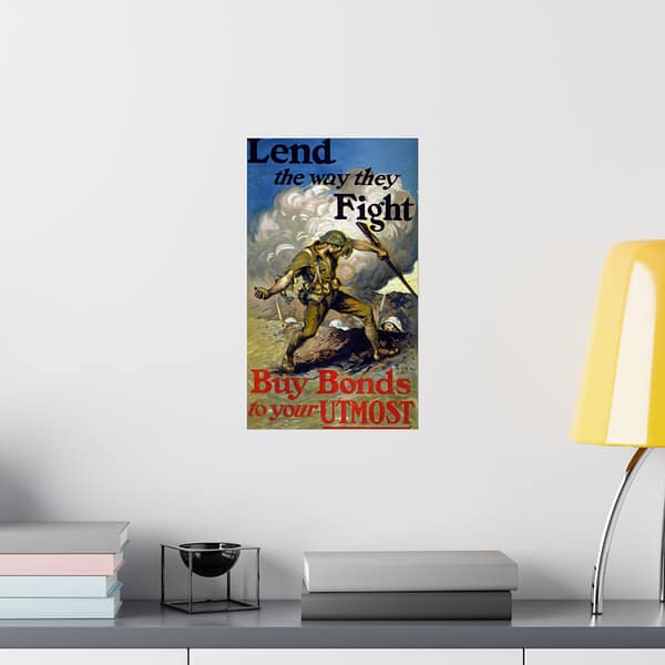 7425372703082977804_2048.jpeg Lend the Way They Fight - Buy Bonds to Your Utmost - E.M. Ashe (1918) - Patriotic WWI Poster Print