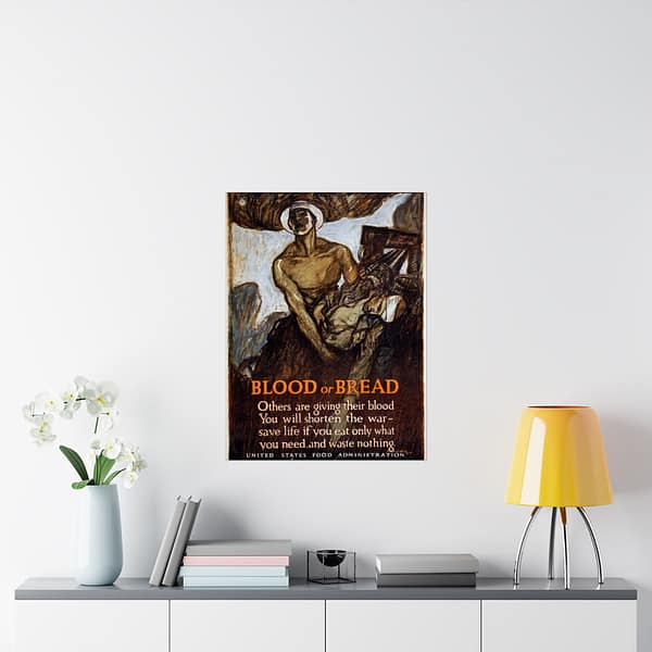 8472777575663411476_2048.jpeg Blood or Bread - Henry Raleigh (1918) - Patriotic WWI Poster Print