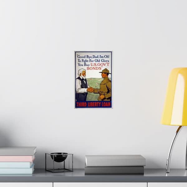 9425228575003739417_2048.jpeg Good Bye, Dad, I'm off to Fight for Old Glory, You Buy U.S. Gov't Bonds - Third Liberty Loan - Lawrence Harris (1918) - Patriotic WWI Poster Print