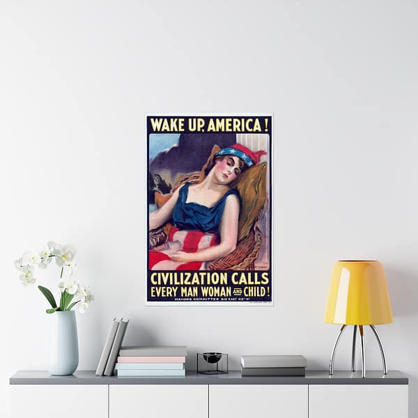9468156204538602768_2048.jpeg Wake up America! Civilization Calls Every Man, Woman and Child! - James Montgomery Flagg (1917) - Patriotic WWI Poster Print